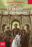 Les messagers du temps Tome 2
Le maître de Lugdunum