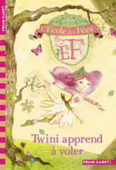 L'école des Fées Tome 1
Twini apprend à voler