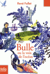 Bulle ou la voix de l'océan