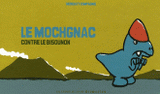 Le Mochgnac contre le Bisounon