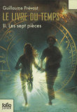 Le livre du temps Tome 2
Les sept pièces