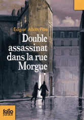 Double assassinat dans la rue Morgue. Suivi de La Lettre volée