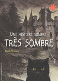 Une histoire sombre, trés sombre