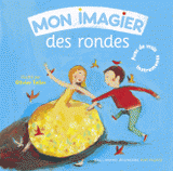 Mon imagier des rondes
avec 1 CD audio