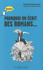 Pourquoi on écrit des romans...