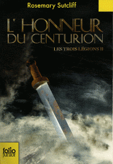 Les trois légions Tome 3
L'honneur du centurion