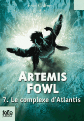 Artemis Fowl Tome 7
Le complexe d'Atlantis