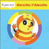 Je joue avec Mireille l'abeille