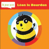 Je joue avec Léon le bourdon