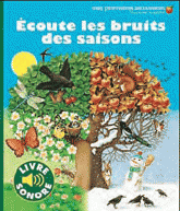 Ecoute les bruits des saisons