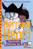 Horrible Henri Tome 10
L'Abominable Bonhomme des Neiges