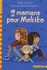 2 mamans pour Mokiko