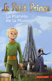Le Petit Prince Tome 4
La Planère de la Musique