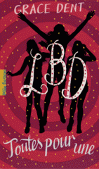 LBD Tome 3
Toutes pour une
