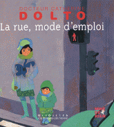 La rue, mode d'emploi