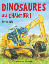 Dinosaures au chantier !