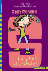 Ruby Rogers Tome 10
La photo du siècle !