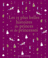 Les 15 plus belles histoires des princes et de princesses