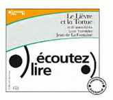 Le lièvre et la tortue et autres fables
avec 1 CD audio