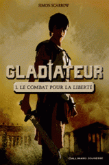 Gladiateur Tome 1
Le combat pour la liberté