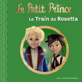 Le Petit Prince Tome 9
Le train de Rosetta