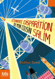 L'étonnante disparition de mon cousin Salim