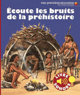 Ecoute les bruits de la préhistoire