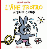 L'âne Trotro a trop chaud