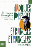 Etranges étrangers et autres poèmes de Jacques Prévert