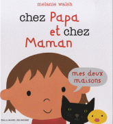 Chez papa et chez maman