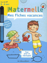 Mes fiches vacances Découvertes Maternelle. Vers le CP, 5-6 ans