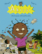 Akissi Tome 3
Vacances dangereuses