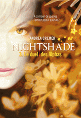 Nightshade Tome 3
Le duel des Alphas