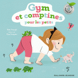 Gym et comptines pour les petits
avec 1 CD audio