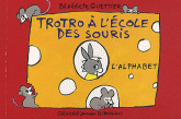 Trotro à l'école des souris. L'alphabet