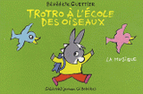 Trotro à l'école des oiseaux. La musique