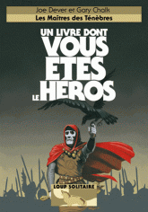 Loup Solitaire Tome 1
Les maîtres des ténèbres