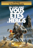 Loup Solitaire Tome 7
La forteresse maudite