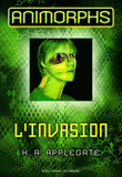 Animorphs Tome 1
L'invasion