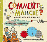 Comment ça marche ?. Machines et engins