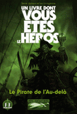 Défis fantastiques Tome 19
Le Pirate de l'Au-delà