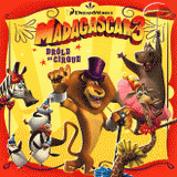 Madagascar 3. Drôle de cirque