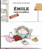 Emile veut un plâtre