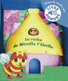 La ruche de Mireille l'Abeille