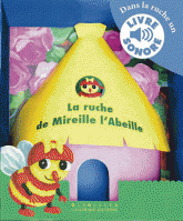 La ruche de Mireille l'Abeille