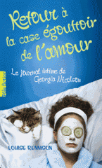 Le journal intime de Georgia Nicolson Tome 7
Retour à la case égouttoir de l'amour