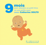 9 mois pour attendre un petit frère ou une petite soeur