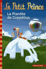 Le Petit Prince Tome 13
La Planète de Coppélius