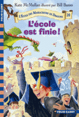 L'Ecole des Massacreurs de Dragons Tome 20
L'école est finie !