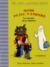 Igor petit vampire 
Le nouveau est un fantôme